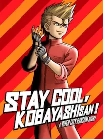 STAY COOL, KOBAYASHI-SAN!: A RIVER CITY RANSOM STORY — Steam, Standard
