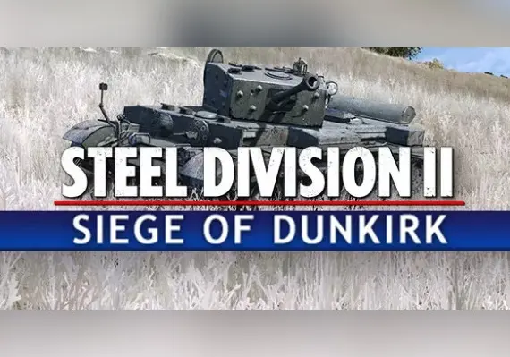Steel Division 2: Nemesis 6 - Siege of Dunkirk DLC EN — Steam, Standard