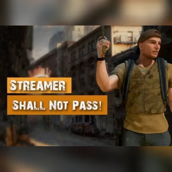 Streamer Shall Not Pass! — Steam, Standard