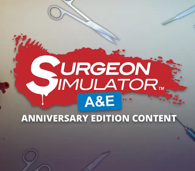 Surgeon Simulator - Anniversary Edition Content DLC — Steam, Anniversary Edition