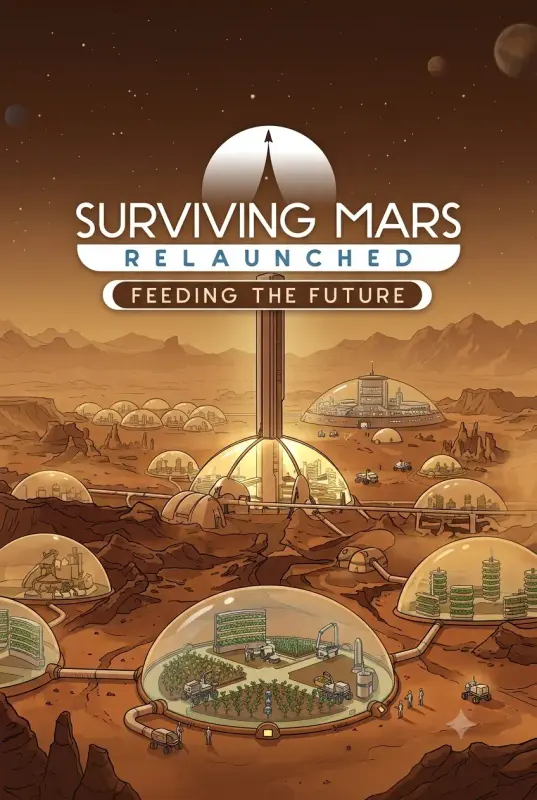 Surviving Mars Relaunched - Feeding the Future DLC — Steam, Standard