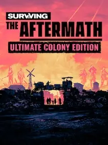 Surviving the Aftermath | Ultimate Colony Edition — Steam, Standard
