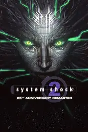 System Shock 2: 25th Anniversary Remaster — Xbox Live, Standard