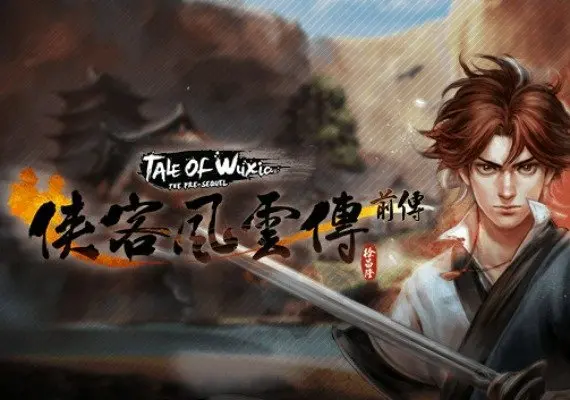 Tale of Wuxia: The Pre-Sequel EN/ZH/ZH — Steam, Standard