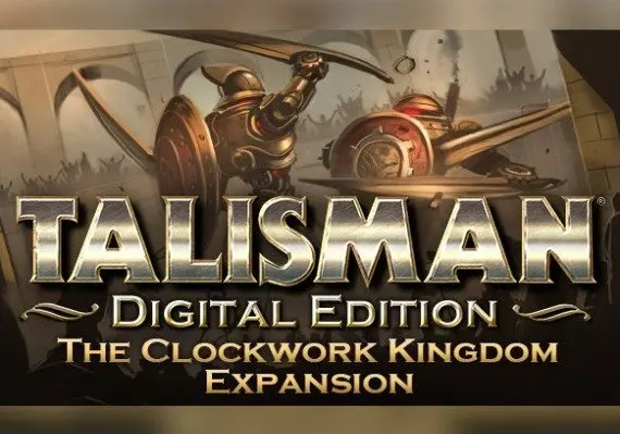 Talisman: The Clockwork Kingdom Expansion DLC EN/DE/FR/IT/PL/RU/ES — Steam, Standard