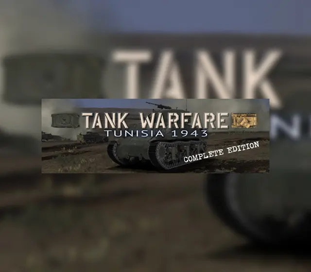 Tank Warfare: Tunisia 1943 Complete Edition — Steam, Complete Edition
