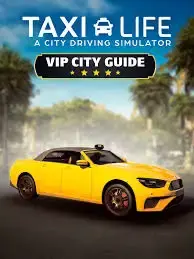 Taxi Life A City Driving Simulator - VIP City Guide DLC — Steam, Standard