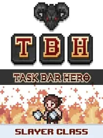 TBH : Task Bar Hero - Slayer (Class) — Steam, Standard