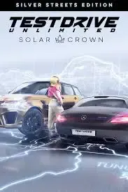 Test Drive Unlimited Solar Crown Silver Streets Edition — Steam, Standard
