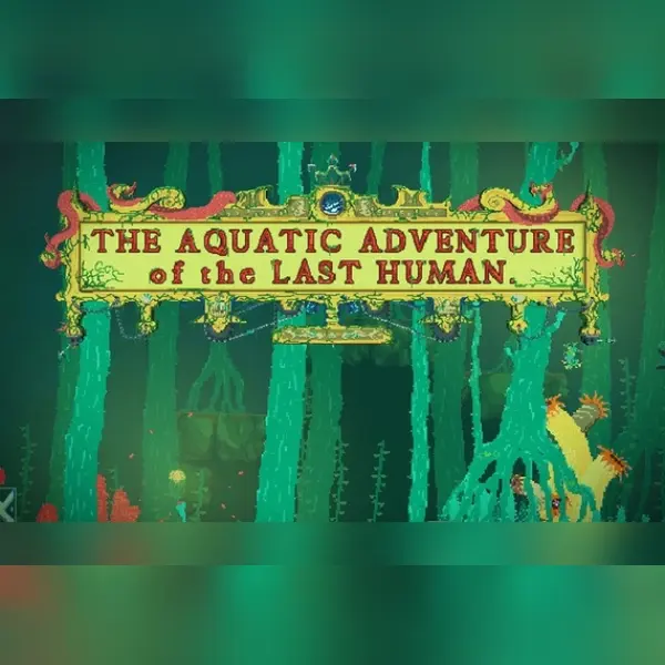 The Aquatic Adventure of the Last Human — Steam, Standard