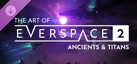 The Art of EVERSPACE™ 2 - Ancients & Titans — Steam, Standard