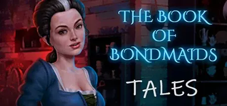 The Book of Bondmaids - Stories — Steam, Standard