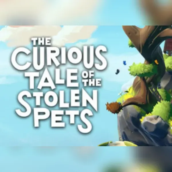 The Curious Tale of the Stolen Pets — Steam, Standard