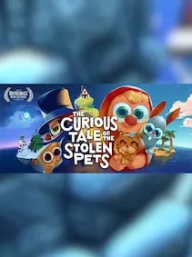 The Curious Tale of the Stolen Pets — Steam, Standard