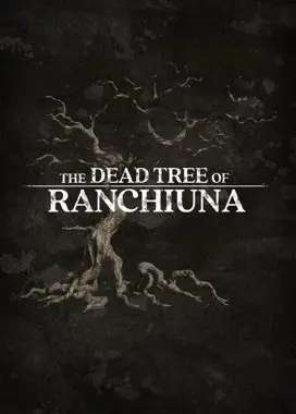 The Dead Tree of Ranchiuna — Steam, Standard