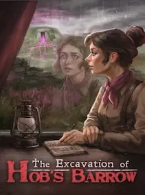 The Excavation of Hob's Barrow — Steam, Standard