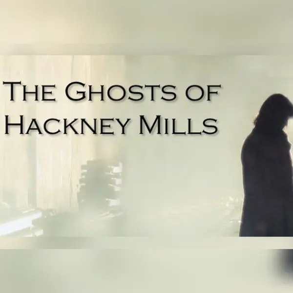 The Ghosts of Hackney Mills — Steam, Standard