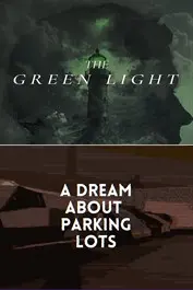The Green Light + A Dream About Parking Lots — Xbox Series X|S / PC, Standard