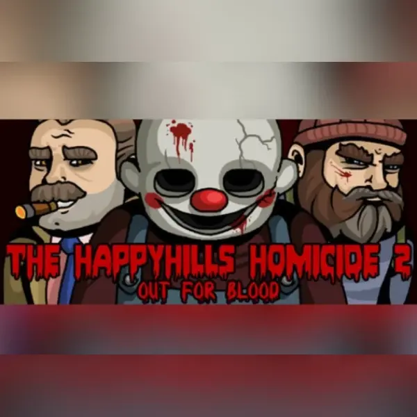 The Happyhills Homicide 2: Out For Blood — Steam, Standard