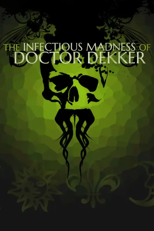 The Infectious Madness of Doctor Dekker — Steam, Standard