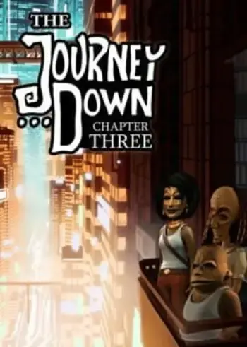 The Journey Down Chapter Three — Steam, Standard
