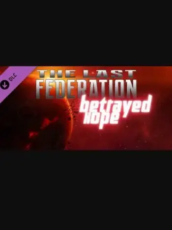The Last Federation - Betrayed Hope DLC — Steam, Standard