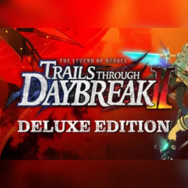 The Legend of Heroes: Trails through Daybreak II Deluxe Edition — Steam, Deluxe Edition
