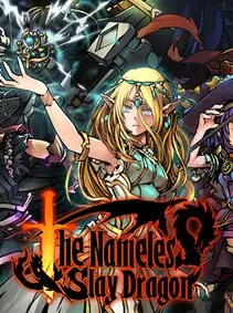 The Nameless: Slay Dragon — Steam, Standard