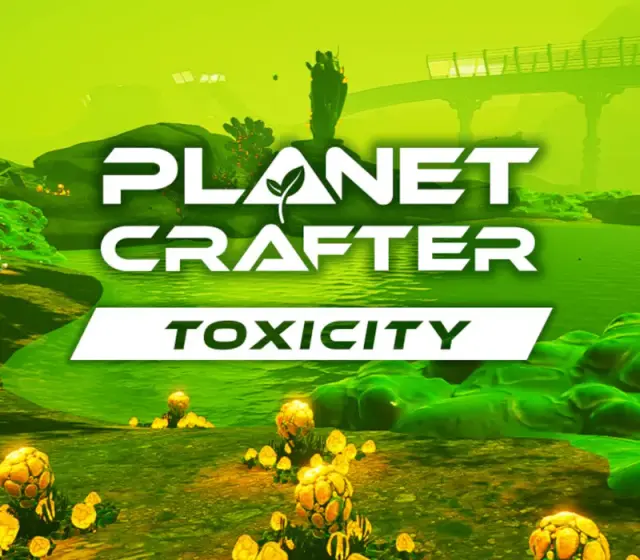 The Planet Crafter - Toxicity DLC — Steam, Standard