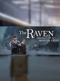 The Raven - Legacy of a Master Thief - Digital Deluxe — Steam, Digital Deluxe