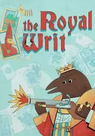 The Royal Writ — Steam, Royal