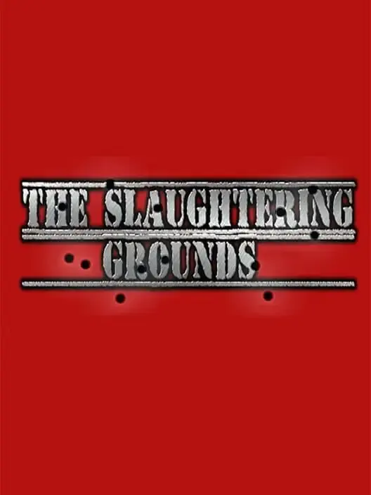 The Slaughtering Grounds — Steam, Standard
