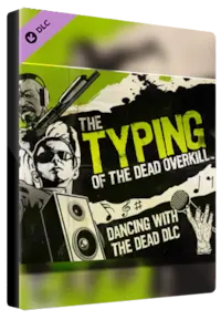 The Typing of the Dead: Overkill - Dancing with the Dead — Steam, Standard