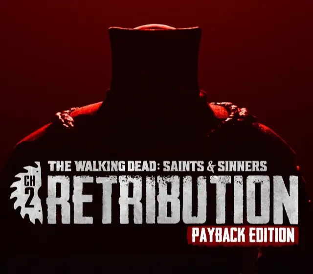 The Walking Dead: Saints & Sinners - Chapter 2: Retribution - Payback Edition — Steam, Standard