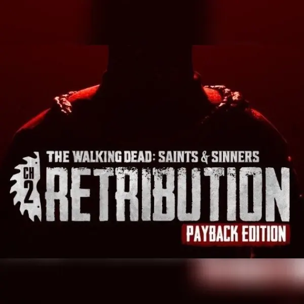 The Walking Dead: Saints & Sinners - Chapter 2: Retribution Payback Edition (DLC) — Steam, Standard