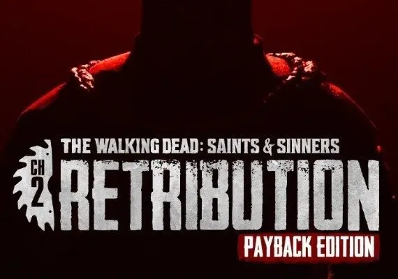 The Walking Dead: Saints & Sinners - Chapter 2: Retribution Payback Edition — Steam, Payback