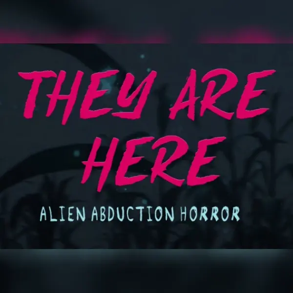 They Are Here: Alien Abduction Horror — Steam, Standard