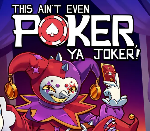 This Ain't Even Poker, Ya Joker — Steam, Standard