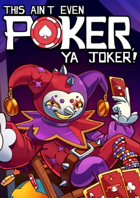 This Ain't Even Poker, Ya Joker — Steam, Standard