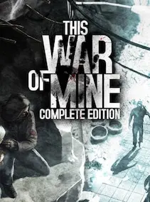 This War of Mine | Complete Edition — Steam, Complete Edition