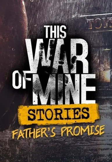 This War of Mine: Stories - Father's Promise (ep.1) (DLC) — Steam, Standard