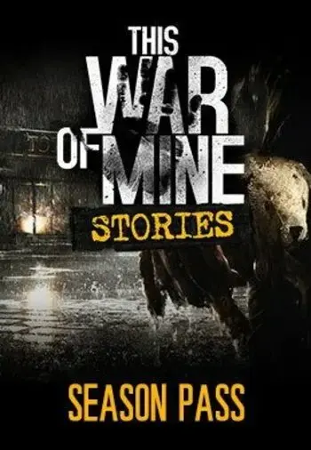 This War of Mine Stories - Season Pass DLC — Steam, Standard