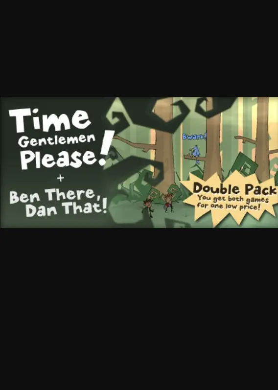 Time Gentlemen, Please! and Ben There, Dan That! Special Edition Double Pack — Steam, Special Edition