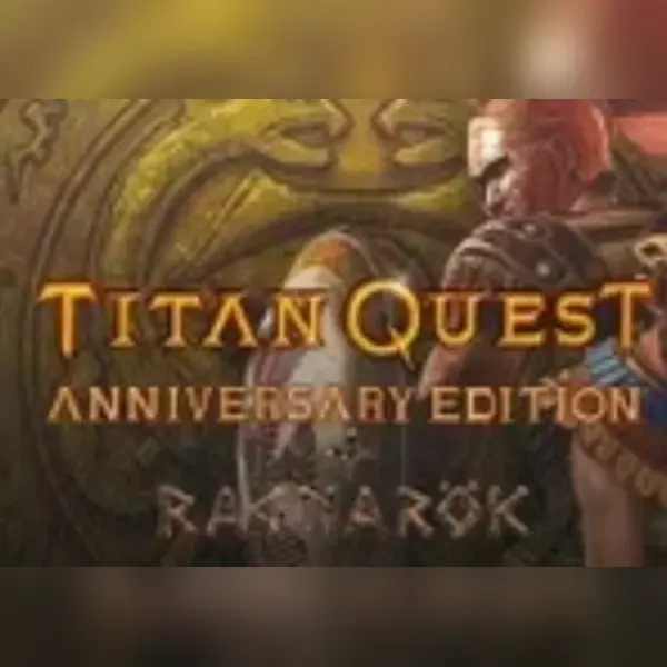Titan Quest Anniversary Edition + Ragnarök — Steam, Anniversary Edition