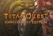 Titan Quest Anniversary Edition Steam Gift — Steam, Anniversary Edition