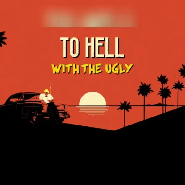 To Hell With The Ugly — Steam, Standard