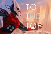 TO THE TOP VR — Steam, Standard