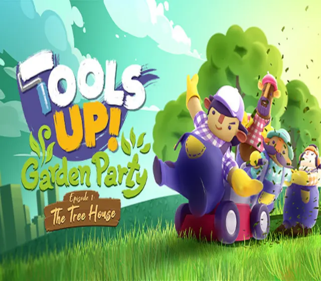 Tools Up! Garden Party - Episode 1: The Tree House DLC — Steam, Standard