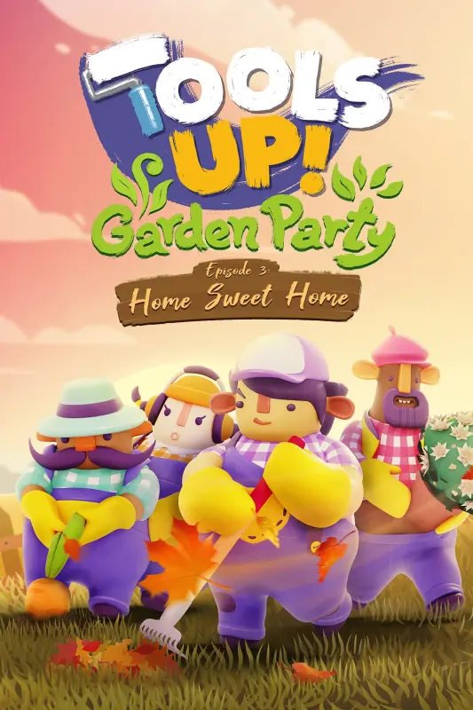 Tools Up! Garden Party - Episode 3 Home Sweet Home DLC — Steam, Standard