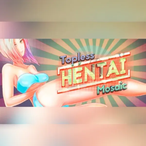 Topless Hentai Mosaic — Steam, Standard